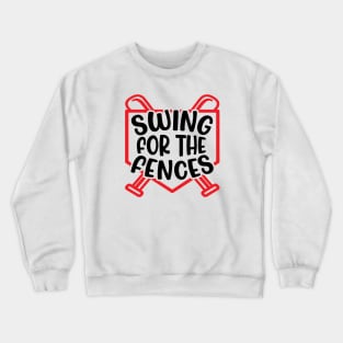 Swing For The Fences Baseball Softball Girls Boys Cute Funny Crewneck Sweatshirt